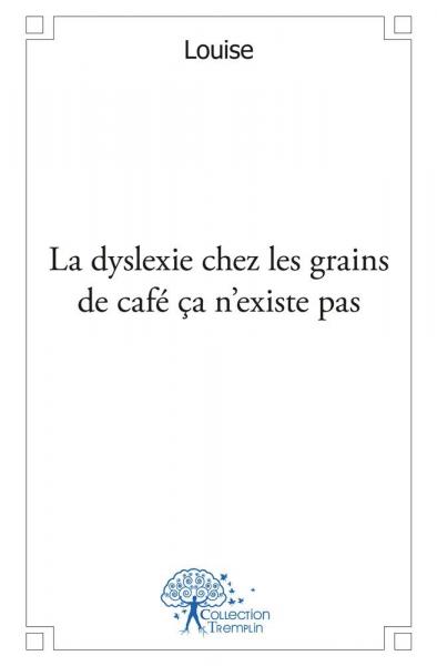 La dyslexie chez les grains de café ça n'existe pas