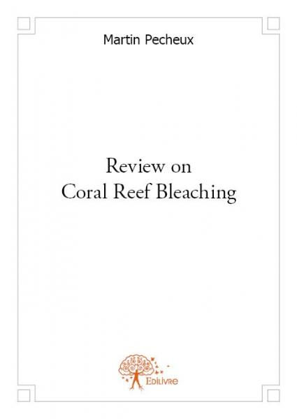 Review on Coral Reef Bleaching