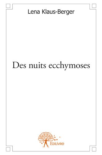 Des nuits ecchymoses