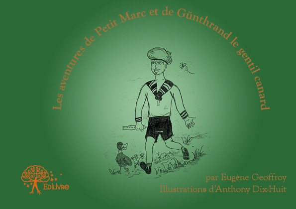 Les aventures de Petit Marc et de Günthrand le gentil canard