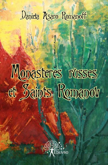 Monastères russes et Saints Romanov
