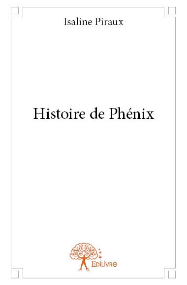 Histoire de Phénix