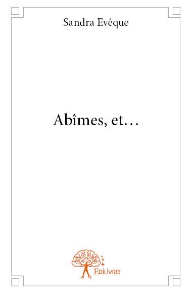 Abîmes, et...
