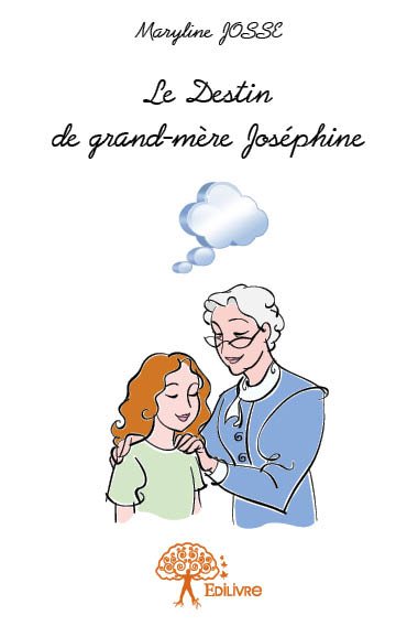 Le Destin de grand-mère Joséphine