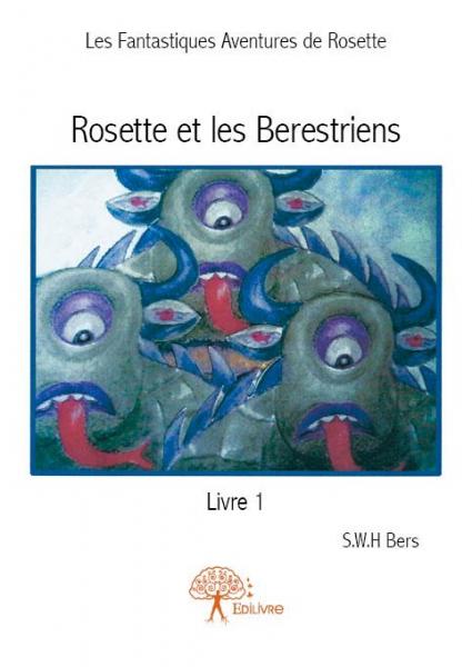 Rosette et les Berestriens - Livre 1