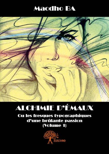 Alchimie d'émaux - Volume 1