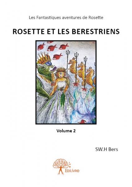 Rosette et les Berestriens - Livre 2