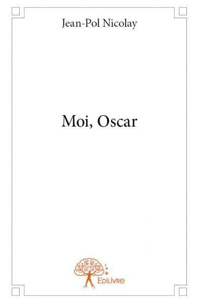 Moi, Oscar