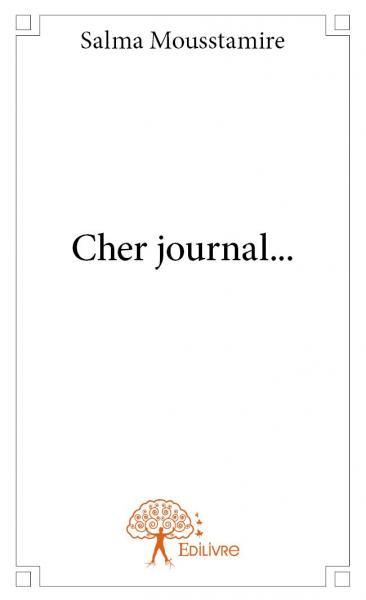 Cher journal…
