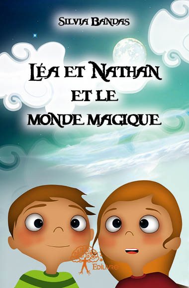 Léa et Nathan et le monde magique