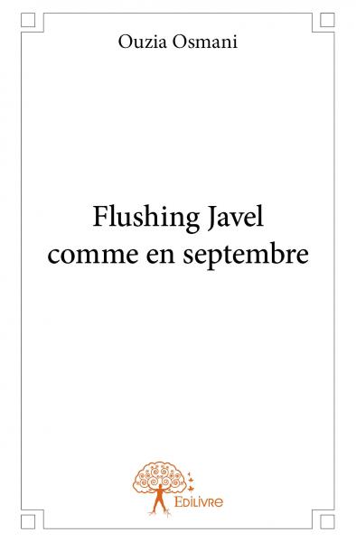 Flushing Javel comme en septembre