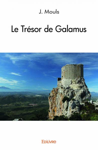 Le Trésor de Galamus