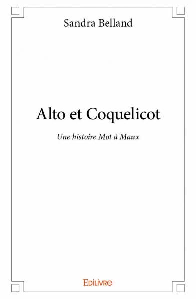 Alto et Coquelicot