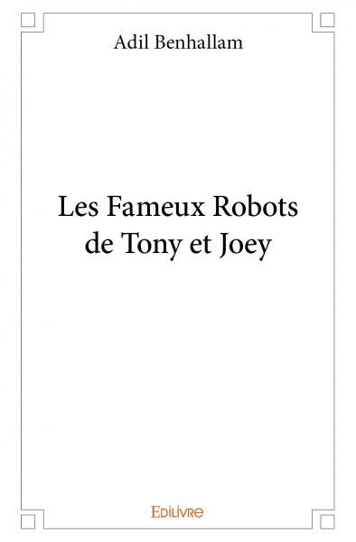 Les Fameux Robots de Tony et Joey
