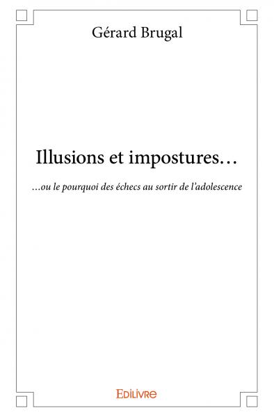 Illusions et impostures...    