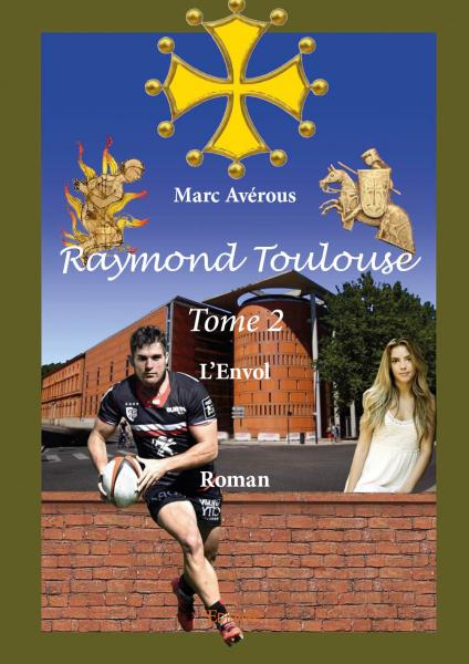 Raymond Toulouse – Tome 2 