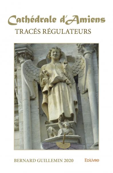 Tracés régulateurs de la cathédrale d'Amiens