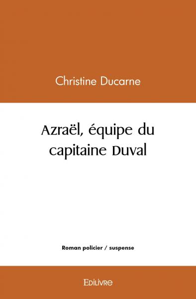 Azraël, équipe du capitaine Duval