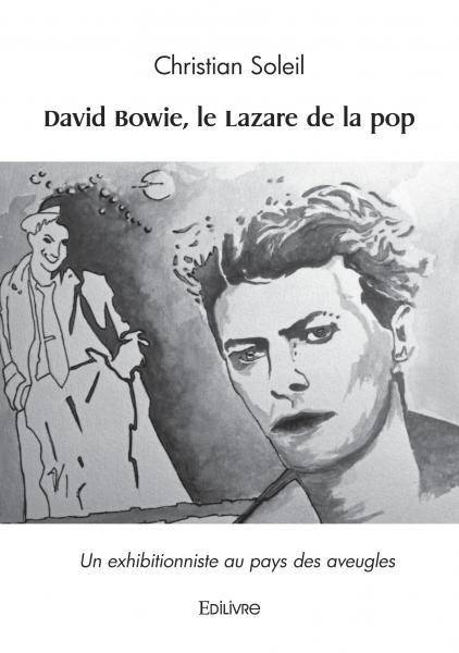 David Bowie, le Lazare de la pop
