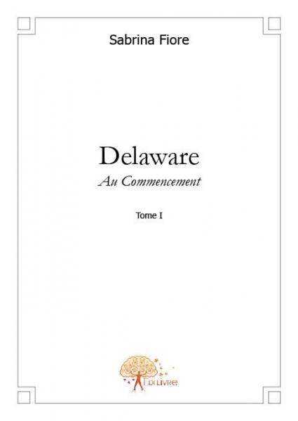 Delaware - Tome 1