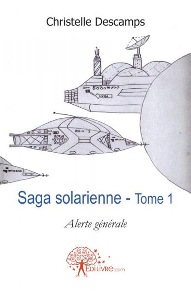 Saga solarienne - Tome 1