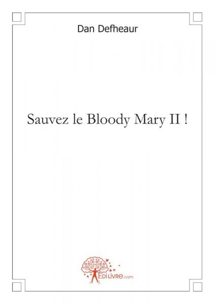 Sauvez le Bloody Mary II !
