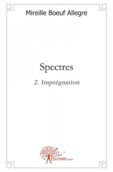 Spectres - Tome 2