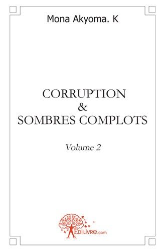 Corruption & Sombres complots - 2ème volume