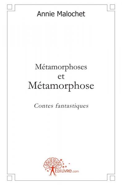 Métamorphoses et Métamorphose