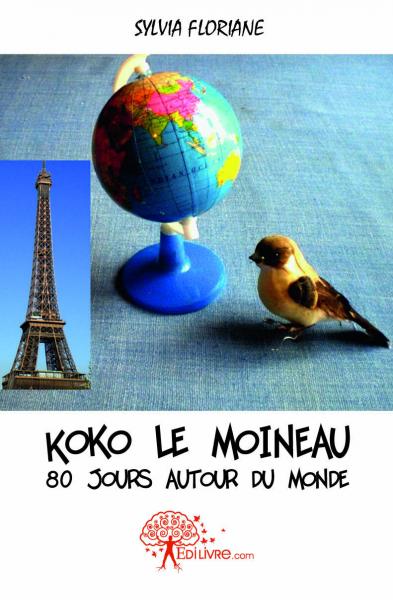 Koko le moineau - 80 jours autour du monde